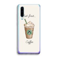 But first coffee: Huawei P30 Transparant Hoesje