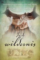 In de wildernis - Amy Belding Brown - ebook