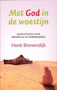 Met God in de woestijn - Henk Binnendijk - ebook