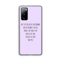 Zelfvertrouwen: Samsung Galaxy S20 FE / S20 FE 5G Transparant Hoesje