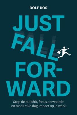 Just Fall Forward - Dolf Kos - ebook