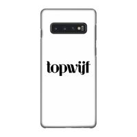 Topwijf Wit: Samsung Galaxy S10 4G Volledig Geprint Hoesje