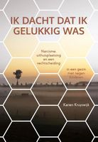 Ik dacht dat ik gelukkig was - Karien Kruyswijk - ebook