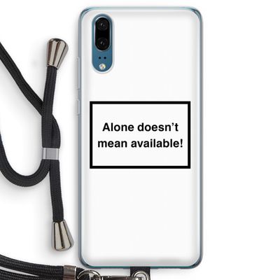 Alone: Huawei P20 Transparant Hoesje met koord