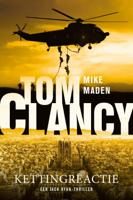 Tom Clancy Kettingreactie (Paperback)