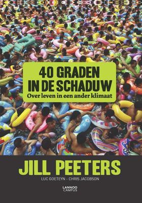 40 graden in de schaduw - Jill Peeters, Luc Goeteyn, Chris Jacobson - ebook