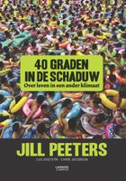 40 graden in de schaduw - Jill Peeters, Luc Goeteyn, Chris Jacobson - ebook