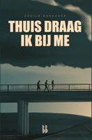 Thuis draag ik bij me - Cecile Korevaar - ebook