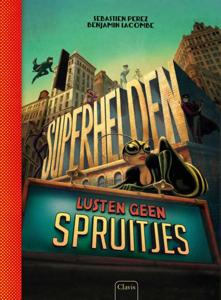 Superhelden lusten geen spruitjes (Hardback)