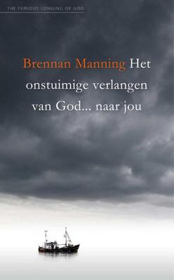 Het onstuimige verlangen van God... naar jou (Paperback)