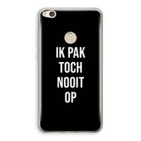 Ik pak nooit op - Zwart: Huawei Ascend P8 Lite (2017) Transparant Hoesje