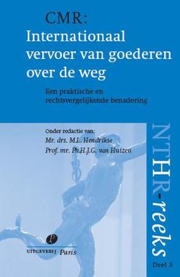CMR: Internationaal vervoer van goederen over de weg (Paperback)