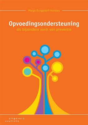 Opvoedingsondersteuning als bijzondere vorm van preventie (Paperback)