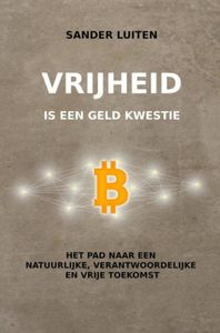 Vrijheid is een geld kwestie - Sander Luiten - ebook