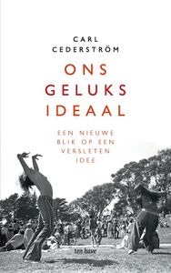 Ons geluksideaal - Carl Cederstrom - ebook