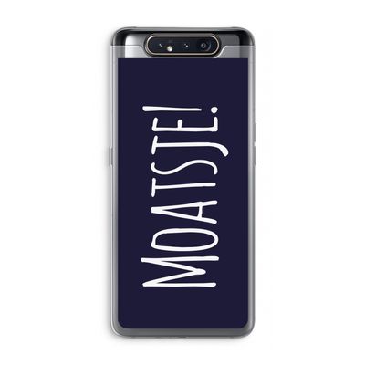 Moatsje!: Samsung Galaxy A80 Transparant Hoesje