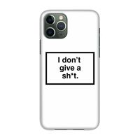 Don't give a shit: Volledig geprint iPhone 11 Pro Hoesje