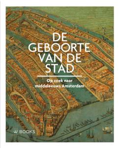 De geboorte van de stad (Hardback)