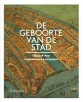 De geboorte van de stad (Hardback)