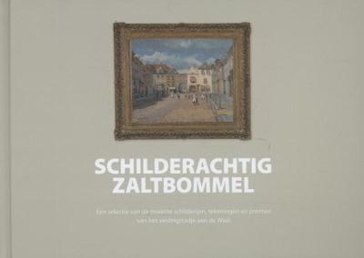 Schilderachtig Zaltbommel (Hardback)