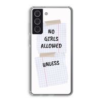 No Girls Allowed Unless: Samsung Galaxy S21 FE Transparant Hoesje