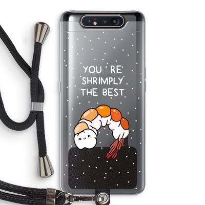 You're Shrimply The Best: Samsung Galaxy A80 Transparant Hoesje met koord