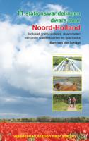 11 stationswandelingen dwars door Noord-Holland (Paperback)