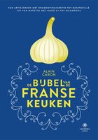 De bijbel van de Franse keuken - Alain Caron - ebook