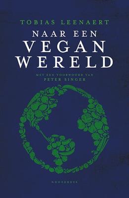 Naar een vegan wereld  (Paperback)