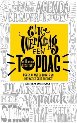 Elke werkdag een topdag (Paperback)