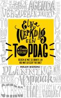Elke werkdag een topdag (Paperback)