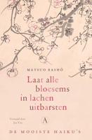 Laat alle bloesems in lachen uitbarsten (Hardback)