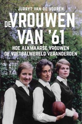 De vrouwen van '61 (Paperback)