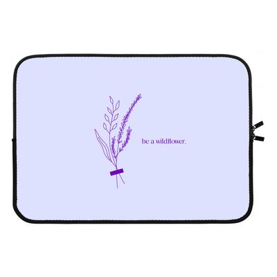 Be a wildflower: Laptop sleeve 13 inch