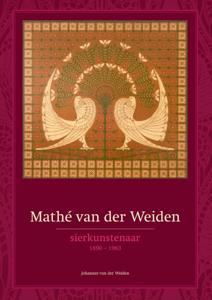 Mathé van der Weiden (1890-1963) - sierkunstenaar (Paperback)