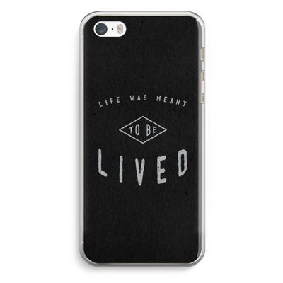 To be lived: iPhone 5 / 5S / SE Transparant Hoesje