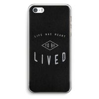To be lived: iPhone 5 / 5S / SE Transparant Hoesje