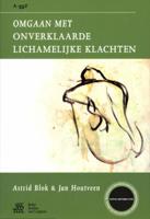 Omgaan met onverklaarde lichamelijke klachten (Paperback)