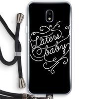 Laters, baby: Samsung Galaxy J3 (2017) Transparant Hoesje met koord