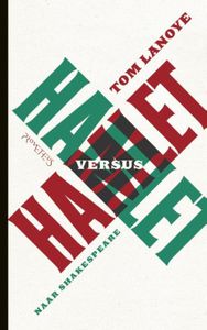 Hamlet versus Hamlet naar Shakespeare - Tom Lanoye - ebook