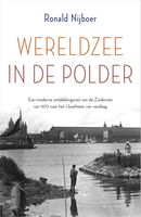 Wereldzee in de polder - Ronald Nijboer - ebook
