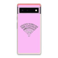 Home Is Where The Wifi Is: Google Pixel 6 Transparant Hoesje