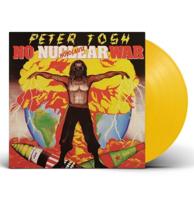 Peter Tosh - No Nuclear War (Gerecycled Geel Vinyl) LP Peter Tosh - No Nuclear War (Gerecycled Geel Vinyl) LP