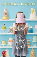 Sinds je weg bent - Anouska Knight - ebook