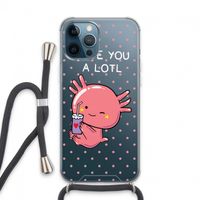 Love You A Lotl: iPhone 13 Pro Max Transparant Hoesje met koord