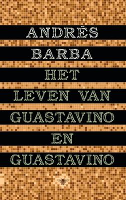 Het leven van Guastavino en Guastavino - Andrés Barba - ebook