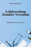 Leiderschap zonder verzuim - Ruben Kingswell - ebook