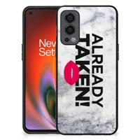 OnePlus Nord 2 | Telefoon Hoesje | met tekst Already Taken White
