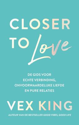 Closer to Love - Vex King - ebook