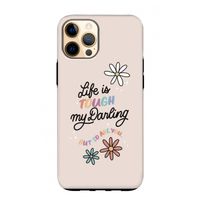 Tough Life: iPhone 12 Pro Max Tough Case